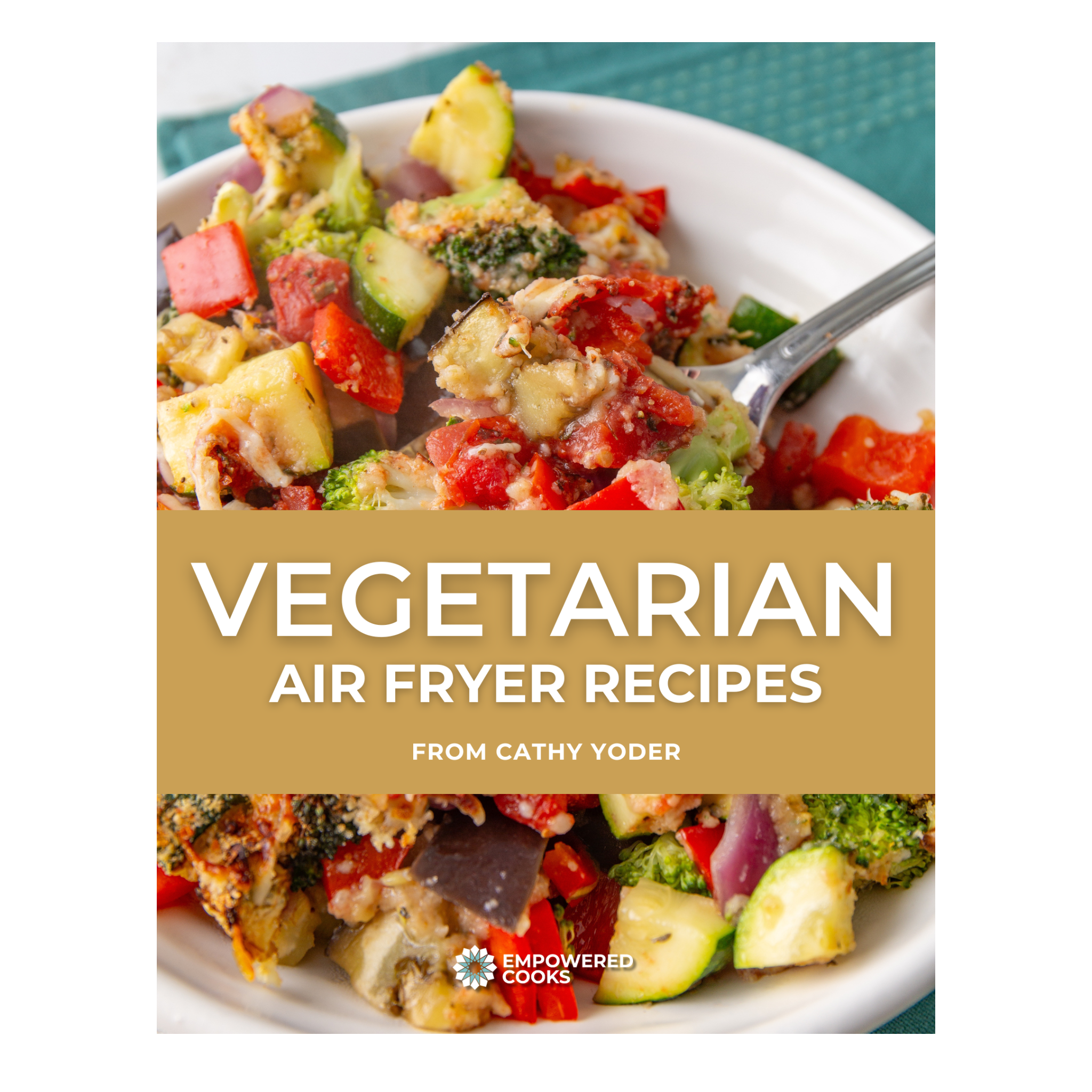 Cover of Pine & Pepper's digital book featuring 10 vegetarian air fryer recipes with colorful vegetable images.